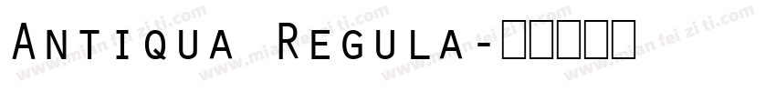 Antiqua Regula字体转换